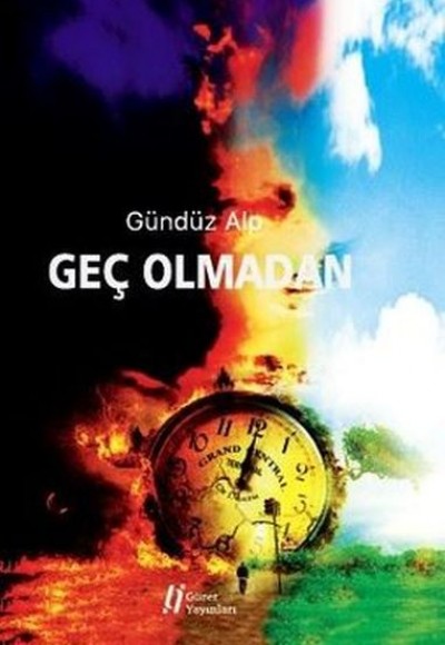 Geç Olmadan Geç Olmadan