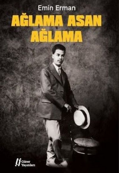 Ağlama Asan Ağlama Ağlama Asan Ağlama