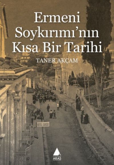 Ermeni Soykırımı'nın Kısa Bir Tarihi Ermeni Soykırımı'nın Kısa Bir Tarihi