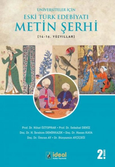 Üniversiteler İçin Eski Türk Edebiyatı Metin Şerhi (14-16. Yüzyıllar) Üniversiteler İçin Eski Türk Edebiyatı Metin Şerhi (14-16. Yüzyıllar)
