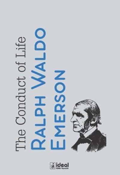 The Conduct of Life The Conduct of Life