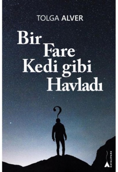 Bir Fare Kedi gibi Havladı Bir Fare Kedi gibi Havladı