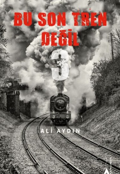 Bu Son Tren Değil 3 Bu Son Tren Değil 3