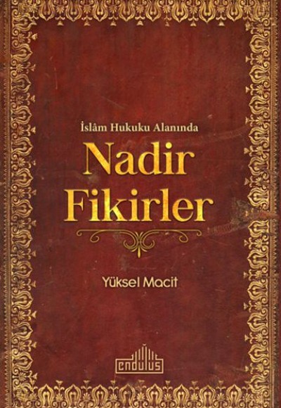 İslam Hukuku Alanında Nadir Fikirler İslam Hukuku Alanında Nadir Fikirler