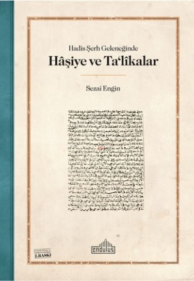 Hadis Şerh Geleneğinde Haşiye ve Ta'likalar Hadis Şerh Geleneğinde Haşiye ve Ta'likalar