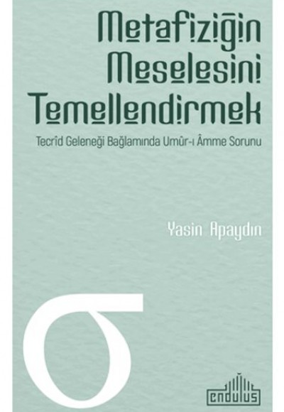 Metafiziğin Meselesini Temellendirmek Metafiziğin Meselesini Temellendirmek