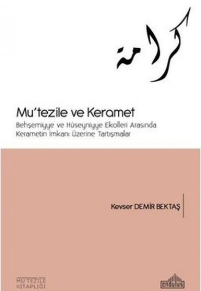 Mu'tezile ve Keramet Mu'tezile ve Keramet