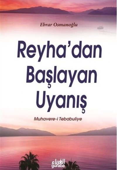 Reyha'dan Başlayan Uyanış Reyha'dan Başlayan Uyanış