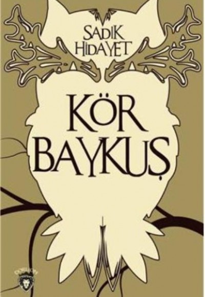 Kör Baykuş Kör Baykuş