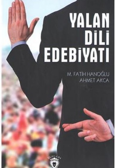 Yalan Dili Ve Edebiyatı Yalan Dili Ve Edebiyatı