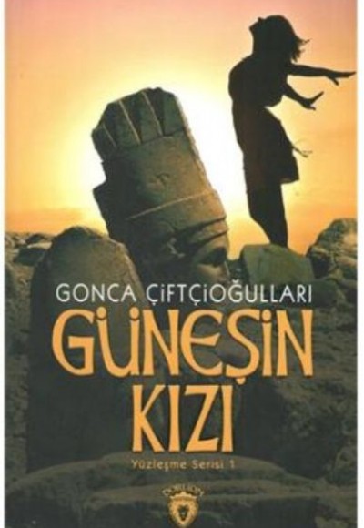 Güneşin Kızı Yüzleşme Serisi 1 Güneşin Kızı Yüzleşme Serisi 1