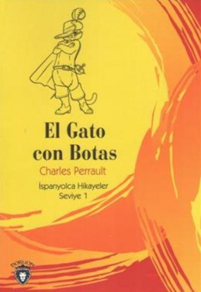 El Gato Con Botas İspanyolca Hikayeler Seviye 1 El Gato Con Botas İspanyolca Hikayeler Seviye 1