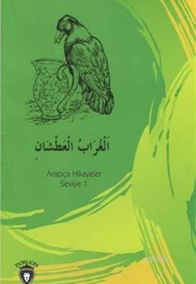 Susayan Karga Arapça; Hikayeler Seviye 1 Susayan Karga Arapça; Hikayeler Seviye 1