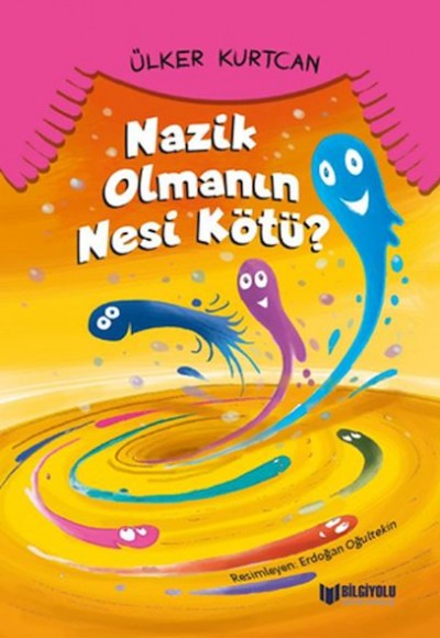 Nazik Olmanın Nesi Kötü Nazik Olmanın Nesi Kötü