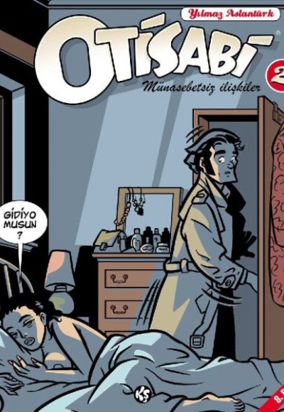 Otisabi 2 - Münasebetsiz İlişkiler Otisabi 2 - Münasebetsiz İlişkiler