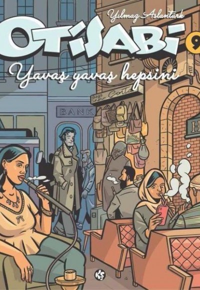 Otisabi 9 - Yavaş Yavaş Hepsini Otisabi 9 - Yavaş Yavaş Hepsini