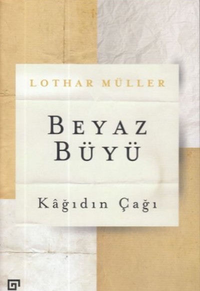 Beyaz Büyü: Kağıdın Çağı Beyaz Büyü: Kağıdın Çağı