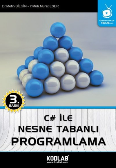 C# İle Nesne Tabanlı Programlama C# İle Nesne Tabanlı Programlama