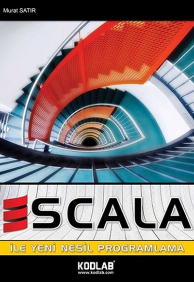 Scala ile Yeni Nesil Programlama Scala ile Yeni Nesil Programlama