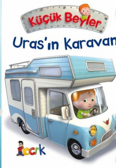 Uras’ın Karavanı - Küçük Beyler