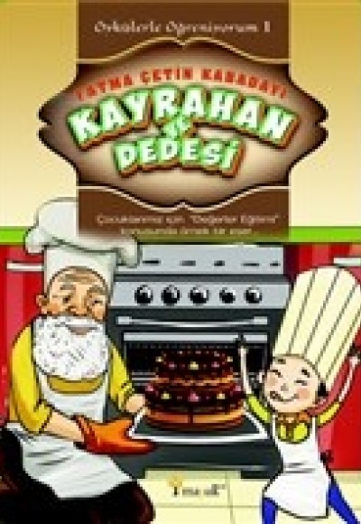 Kayrahan ve Dedesi - Öykülerle Öğreniyorum 1 Kayrahan ve Dedesi - Öykülerle Öğreniyorum 1