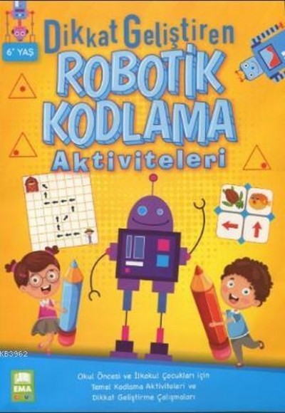 Dikkat Geliştiren Robotik Kodlama Aktiviteleri Ema Çocuk Dikkat Geliştiren Robotik Kodlama Aktiviteleri Ema Çocuk