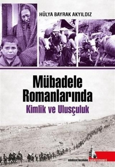 Mübadele Romanlarında Kimlik ve Ulusçuluk Mübadele Romanlarında Kimlik ve Ulusçuluk