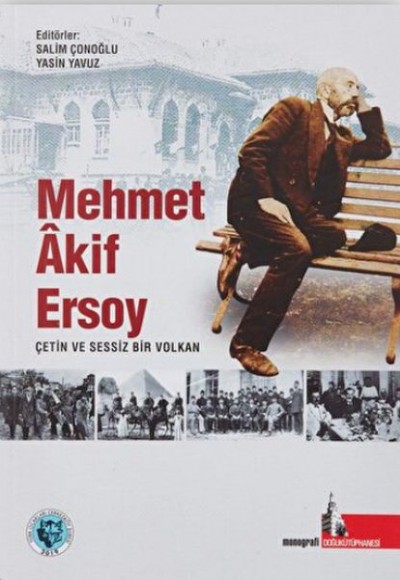 Mehmet Akif Ersoy Çetin ve Sessiz Bir Volkan Mehmet Akif Ersoy Çetin ve Sessiz Bir Volkan