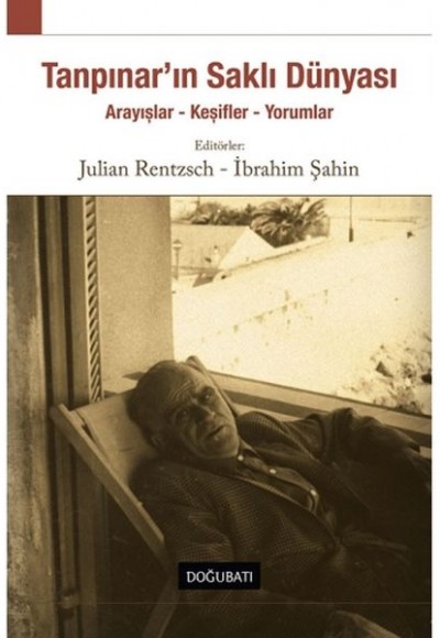 Tanpınar'ın Saklı Dünyası Tanpınar'ın Saklı Dünyası