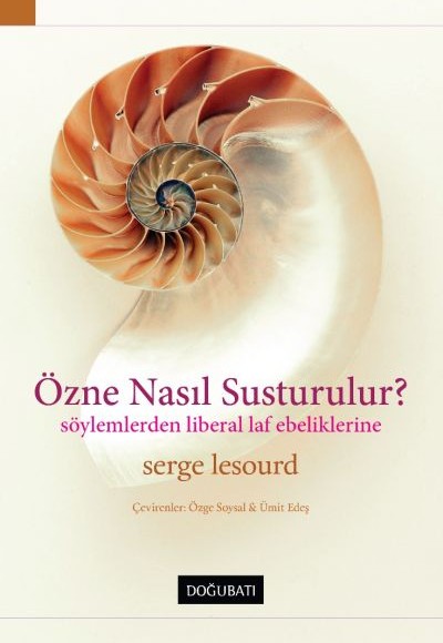 Özne Nasıl Susturulur? Özne Nasıl Susturulur?