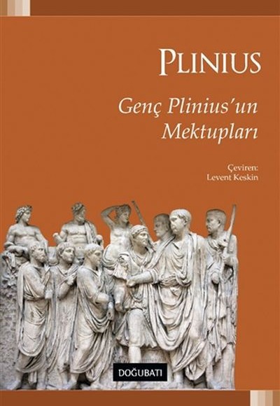 Genç Plinius’un Mektupları Genç Plinius’un Mektupları