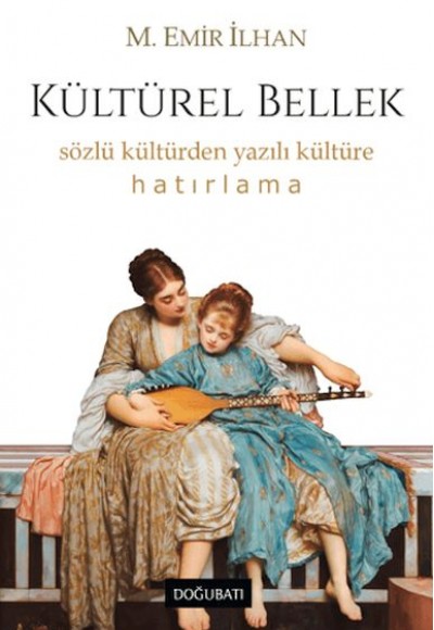 Kültürel Bellek Kültürel Bellek