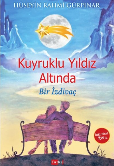 Kuyruklu Yıldız Altında Bir İzdivaç Kuyruklu Yıldız Altında Bir İzdivaç