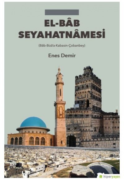 El-Bâb Seyahatnamesi El-Bâb Seyahatnamesi