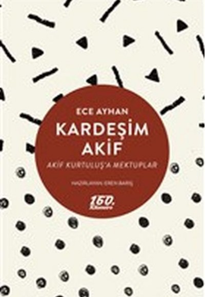 Kardeşim Akif Kardeşim Akif