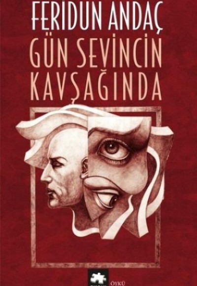 Gün Sevincin Kavşağında Gün Sevincin Kavşağında