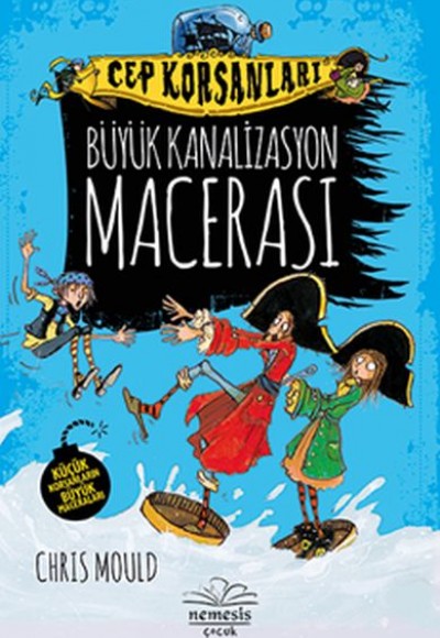 Cep Korsanları: Büyük Kanalizasyon Macerası Cep Korsanları: Büyük Kanalizasyon Macerası