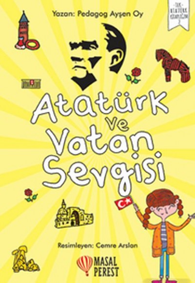 Atatürk ve Vatan Sevgisi Atatürk ve Vatan Sevgisi