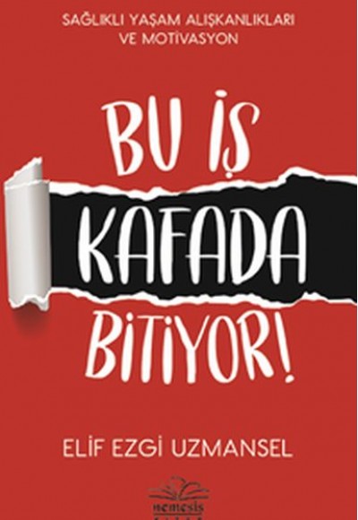 Bu İş Kafada Bitiyor! Bu İş Kafada Bitiyor!