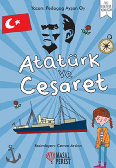 Atatürk ve Cesaret Atatürk ve Cesaret