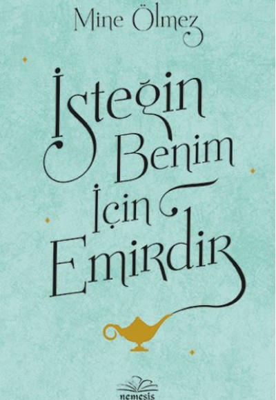 İsteğin Benim İçin Emirdir İsteğin Benim İçin Emirdir