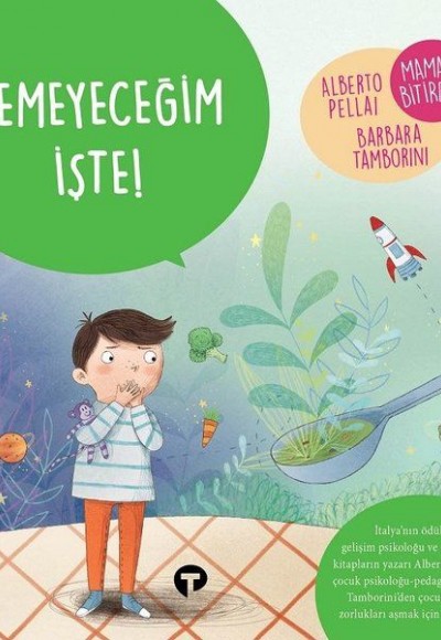 Yemeyeceğim İşte! - Ne Zormuş Büyümek Yemeyeceğim İşte! - Ne Zormuş Büyümek