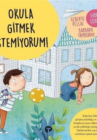 Okula Gitmek İstemiyorum! Okula Gitmek İstemiyorum!