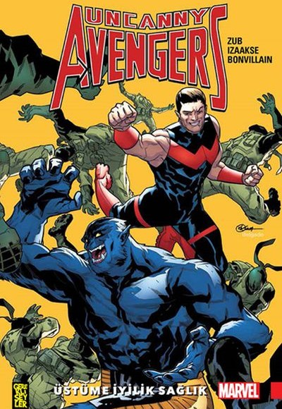 Uncanny Avengers : Birlik 5 : Üstüme İyilik Sağlık Uncanny Avengers : Birlik 5 : Üstüme İyilik Sağlık