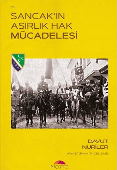 Sancak'ın Asırlık Hak Mücadelesi Sancak'ın Asırlık Hak Mücadelesi