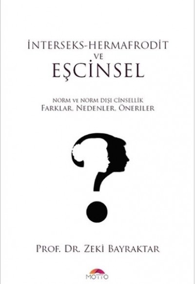 İnterseks Hermafrodit ve Eşcinsel İnterseks Hermafrodit ve Eşcinsel