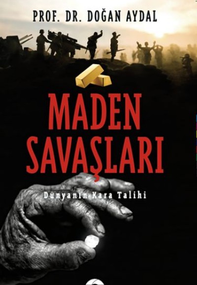 Maden Savaşları Maden Savaşları