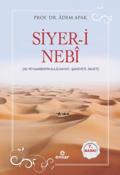 Siyer-i Nebî (Hz. Peygamberin (s.a.s) Hayatı, Şahsiyeti ,Daveti) Siyer-i Nebî (Hz. Peygamberin (s.a.s) Hayatı, Şahsiyeti ,Daveti)