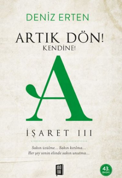 Artık Dön! Kendine A İşareti III Artık Dön! Kendine A İşareti III