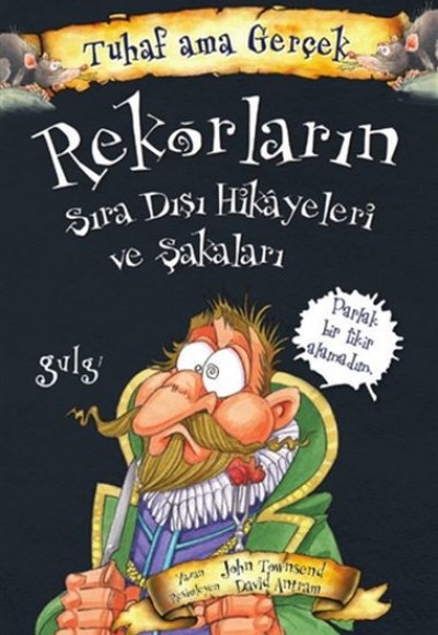 Rekorların Sıra Dışı Hikayeleri ve Şakaları - Tuhaf Ama Gerçek Rekorların Sıra Dışı Hikayeleri ve Şakaları - Tuhaf Ama Gerçek